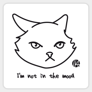 not in the mood cat Sticker